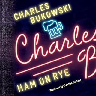 Ham on Rye Audiolibro Por Charles Bukowski arte de portada