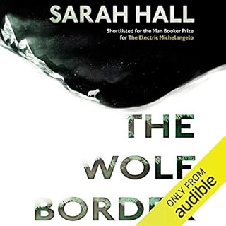 The Wolf Border Audiobook By Sarah Hall cover art