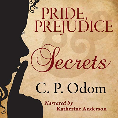 Pride, Prejudice & Secrets Audiolibro Por C. P. Odom arte de portada