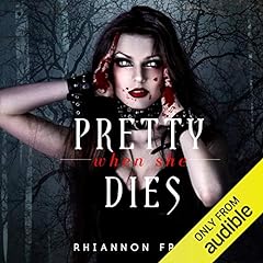 Pretty When She Dies Audiolibro Por Rhiannon Frater arte de portada