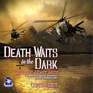 Death Waits in the Dark: Six Guns Don't Miss! Audiolibro Por Greg "Gravy" Coker, George E. "Chik" Hand IV