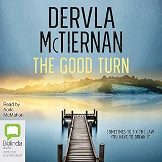 The Good Turn Audiobook By Dervla McTiernan cover art