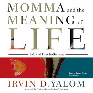 Momma and the Meaning of Life Audiobook By Irvin D. Yalom cover art