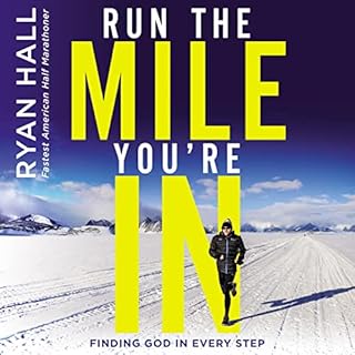 Run the Mile You're In Audiobook By Ryan Hall cover art