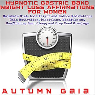 Hypnotic Gastric Band Weight Loss Affirmations for Women Audiobook By Autumn Gaia cover art