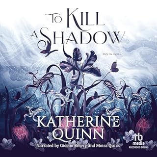 To Kill a Shadow Audiobook By Katherine Quinn cover art