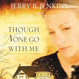 Though None Go with Me Audiobook By Jerry B. Jenkins cover art