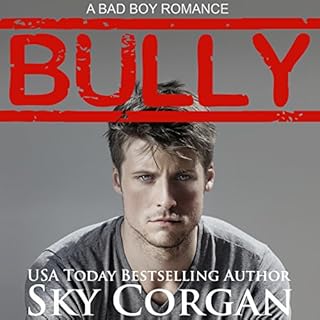 Bully Audiobook By Sky Corgan cover art