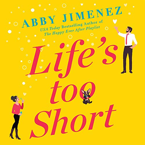 Life's Too Short Audiolibro Por Abby Jimenez arte de portada