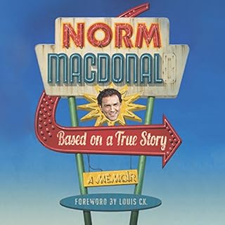 Based on a True Story Audiobook By Norm Macdonald cover art