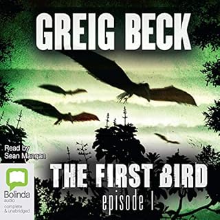 The First Bird Audiobook By Greig Beck cover art