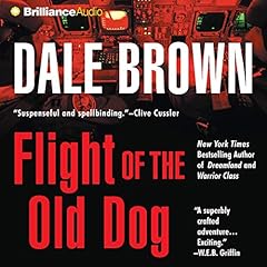 Flight of the Old Dog Audiobook By Dale Brown cover art