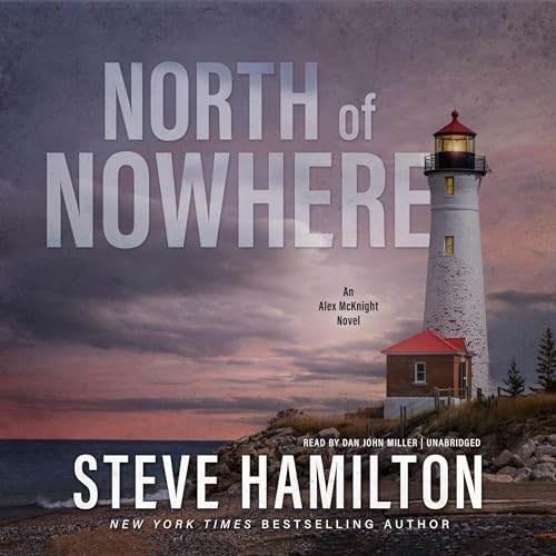 North of Nowhere Audiolibro Por Steve Hamilton arte de portada