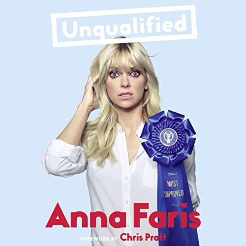 Unqualified Audiobook By Anna Faris, Fred Sanders - foreword cover art