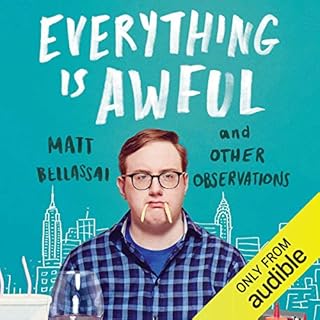 Everything Is Awful Audiolibro Por Matt Bellassai arte de portada