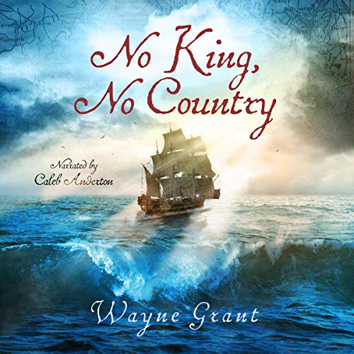 No King, No Country Audiolibro Por Wayne Grant arte de portada