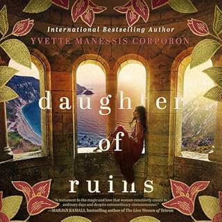 Daughter of Ruins Audiobook By Yvette Manessis Corporon cover art