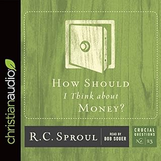 How Should I Think About Money? Audiolibro Por R.C. Sproul arte de portada