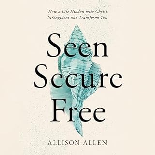 Seen, Secure, Free Audiobook By Allison Allen cover art