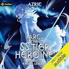 Arc: The SS Tier Heroine Titelbild