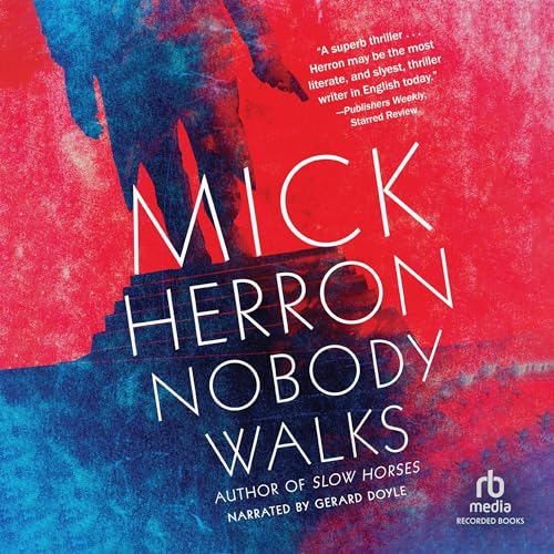 Nobody Walks Audiobook By Mick Herron cover art