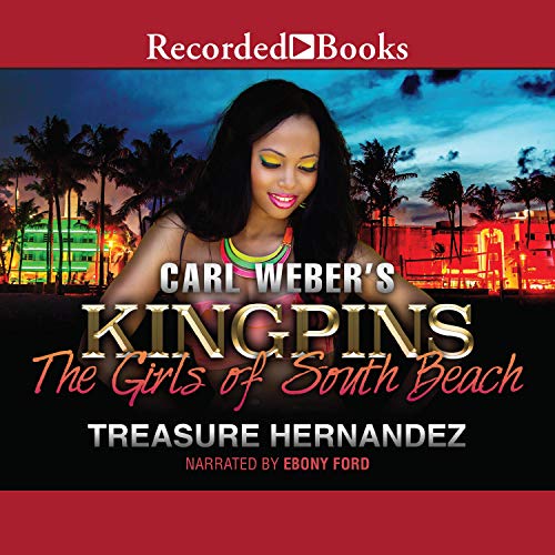 Carl Weber's Kingpins: The Girls of South Beach cover art