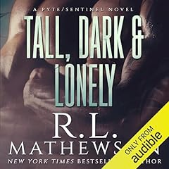 Tall, Dark & Lonely Audiolibro Por R. L. Mathewson arte de portada