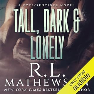 Tall, Dark & Lonely Audiobook By R. L. Mathewson cover art