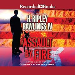 Assault by Fire Audiobook By H. Ripley Rawlings cover art