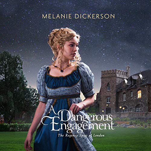 A Dangerous Engagement Audiobook By Melanie Dickerson cover art