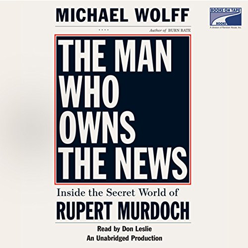 The Man Who Owns the News cover art