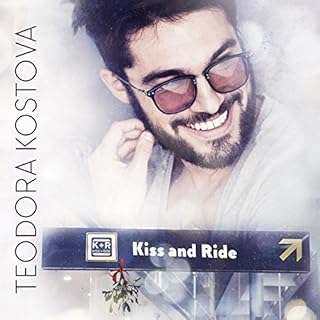 Kiss and Ride Audiobook By Teodora Kostova cover art