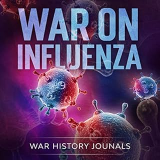 War on Influenza 1918 Audiolibro Por War History Journals arte de portada