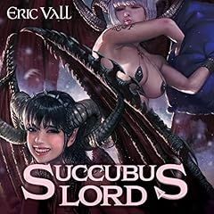 Succubus Lord Audiobook By Eric Vall cover art