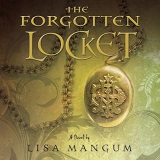 The Forgotten Locket Audiobook By Lisa Mangum cover art