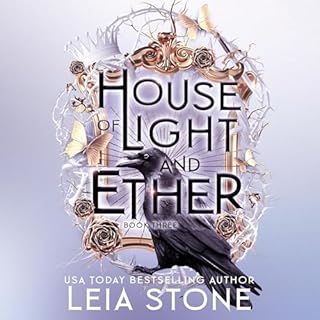 House of Light and Ether Audiobook By Leia Stone cover art