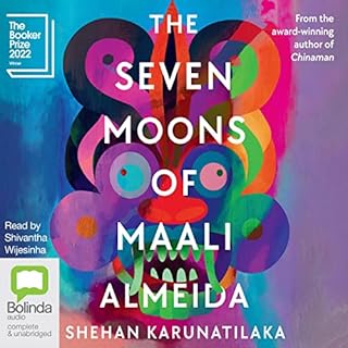 The Seven Moons of Maali Almeida Audiobook By Shehan Karunatilaka cover art