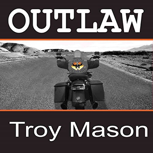 Outlaw Audiobook By Troy Mason cover art