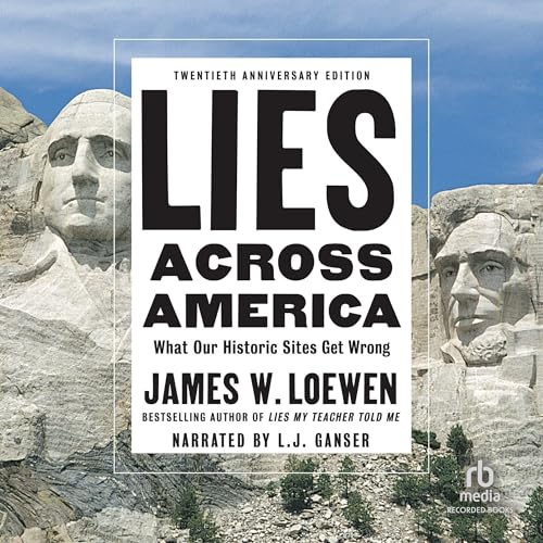 Lies Across America Audiolibro Por Dr. James Loewen arte de portada