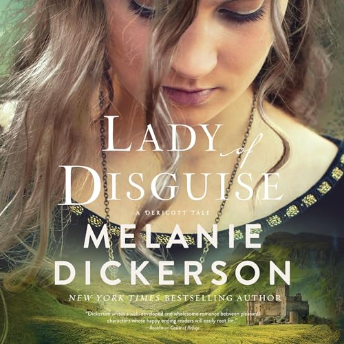 Lady of Disguise Audiobook By Melanie Dickerson cover art