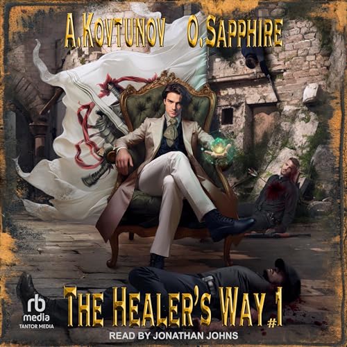 The Healer's Way Audiolibro Por Oleg Sapphire, Alexey Kovtunov, Jennifer E. Sunseri - translator arte de portada