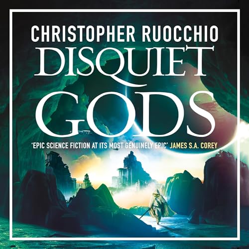 Disquiet Gods Audiobook By Christopher Ruocchio cover art