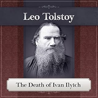 The Death of Ivan Ilyich Audiobook By Leo Tolstoy cover art