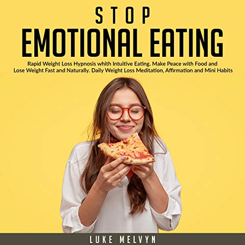 Stop Emotional Eating Audiobook By Luke Melvyn cover art