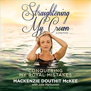 Straightening My Crown Audiolibro Por Mackenzie Douthit McKee arte de portada