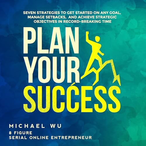 Plan Your Success Audiobook By Michael Wu cover art