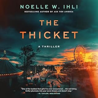 The Thicket Audiobook By Noelle West Ihli cover art