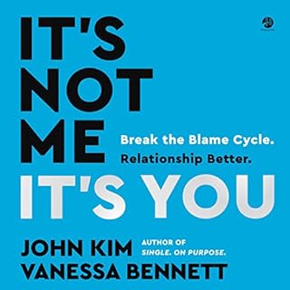 It's Not Me, It's You Audiolibro Por John Kim, Vanessa Bennett arte de portada