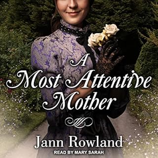 A Most Attentive Mother Audiobook By Jann Rowland cover art