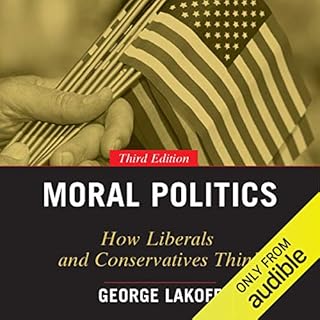 Moral Politics Audiobook By George Lakoff cover art